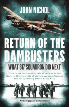 Return of the Dambusters : what 617 Squadron did next  Cover Image