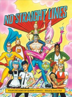No straight lines : four decades of queer comics  Cover Image