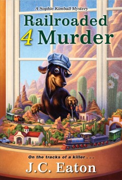 Railroaded 4 murder  Cover Image