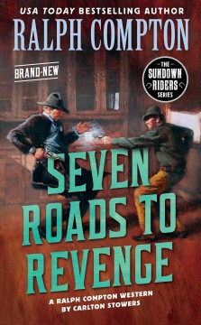 Seven roads to revenge : a Ralph Compton novel  Cover Image