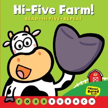 Hi-five farm! : rea, hi-five, repeat  Cover Image