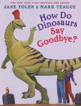 How do dinosaurs say goodbye?  Cover Image