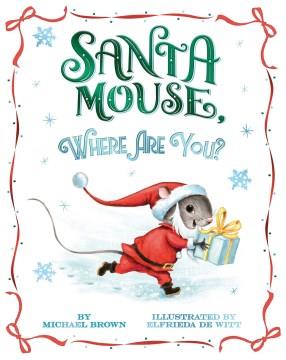 Santa Mouse, where are you?  Cover Image