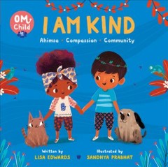 I am kind : ahimsa, compassion, community  Cover Image