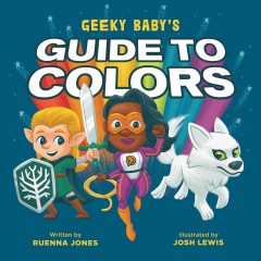 Geeky Baby's guide to colors  Cover Image