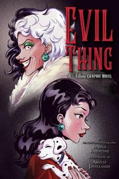 Evil thing a Villains graphic novel  Cover Image