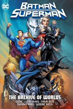Batman/Superman. The archive of worlds Cover Image