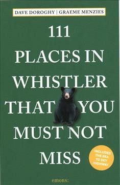 111 places in Whistler that you must not miss  Cover Image