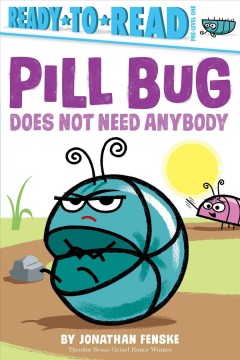 Pill Bug does not need anybody  Cover Image