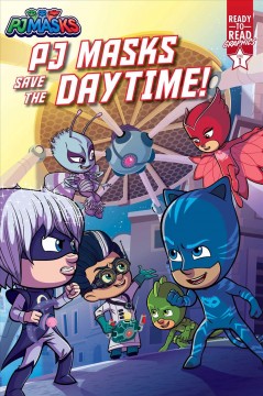 PJ Masks save the daytime!  Cover Image