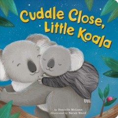 Cuddle close, Little Koala  Cover Image