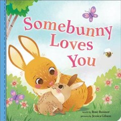 Somebunny loves you  Cover Image