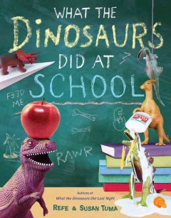 What the dinosaurs did at school  Cover Image