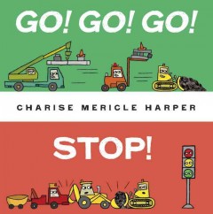 Go! Go! Go! Stop!  Cover Image