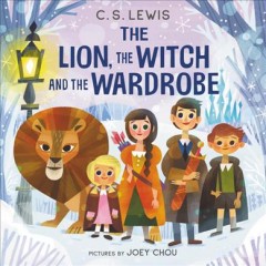 The lion, the witch and the wardrobe  Cover Image