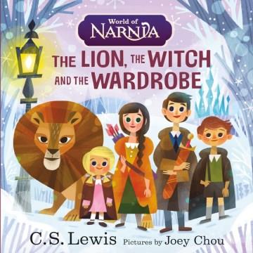 The lion, the witch and the wardrobe  Cover Image