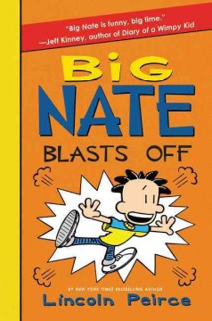 Big Nate blasts off  Cover Image