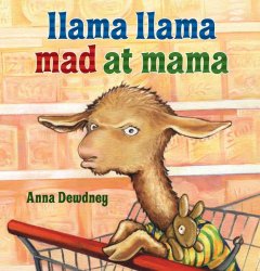 Llama Llama mad at mama  Cover Image