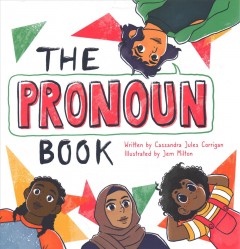 The pronoun book : she, he, they, and me!  Cover Image