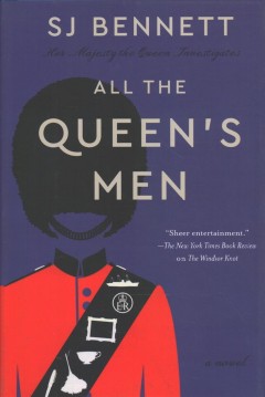 All the Queen's men : a novel  Cover Image