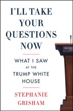 I'll take your questions now : what I saw at the Trump White House  Cover Image