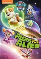 PAW patrol. Pups save the alien Cover Image