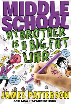 My brother is a big, fat liar  Cover Image