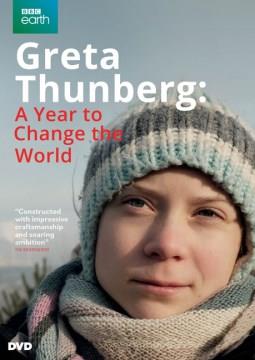 Greta Thunberg a year to change the world  Cover Image