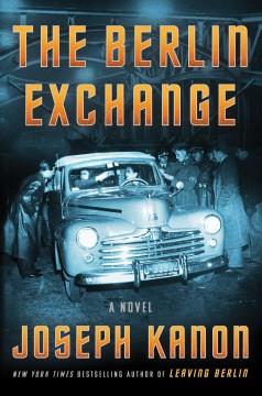 The Berlin exchange : a novel  Cover Image