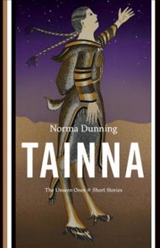 Tainna = the unseen ones : short stories  Cover Image