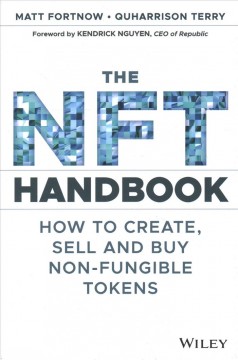 The NFT handbook : how to create, sell and buy non-fungible tokens  Cover Image
