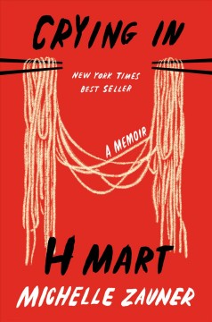 Crying in H Mart : a memoir  Cover Image