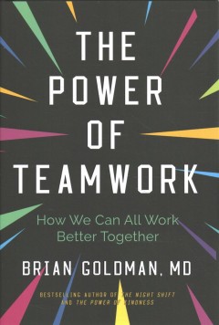 The power of teamwork : how we can all work better together  Cover Image