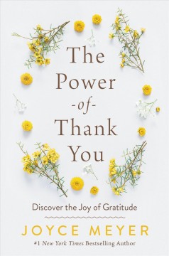 The power of thank you : discover the joy of gratitude  Cover Image