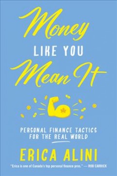 Money like you mean it : personal finance tactics for the real world  Cover Image