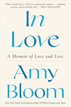 In love : a memoir of love and loss  Cover Image