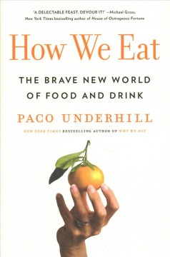 How we eat : the brave new world of food and drink  Cover Image