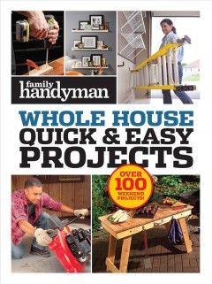 Whole house quick & easy projects. Cover Image