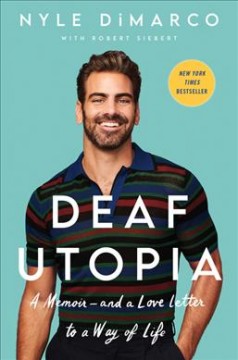 Deaf utopia : a memoir--and a love letter to a way of life  Cover Image