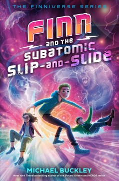 Finn and the subatomic slip-and-slide  Cover Image