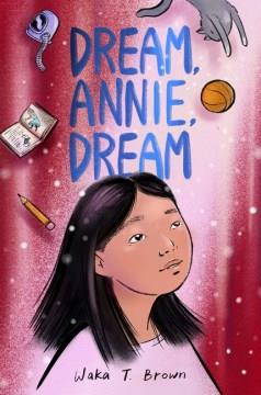 Dream, Annie, dream  Cover Image