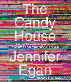 The candy house a novel  Cover Image