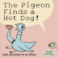 The pigeon finds a hot dog!  Cover Image