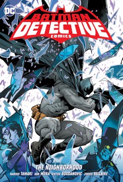 Batman, detective comics. Volume 1, The neighborhood Cover Image