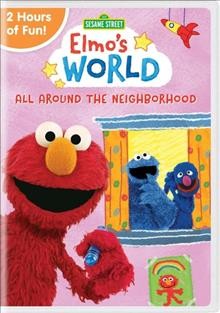Elmo's world. All around the neighborhood Cover Image