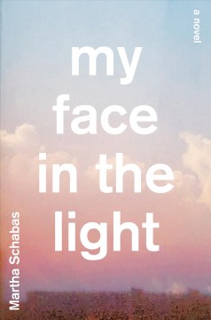 My face in the light  Cover Image