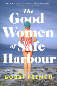 The good women of Safe Harbour : a novel  Cover Image