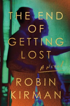 The end of getting lost : a novel  Cover Image