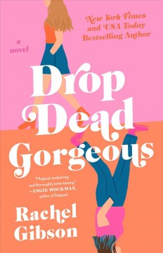 Drop dead gorgeous : a novel  Cover Image