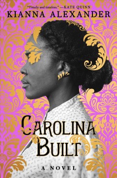 Carolina built : a novel  Cover Image